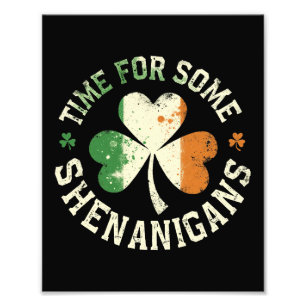St. Patrick's Time for some Shenanigans Clover Fun Fotodruck