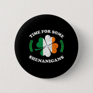 St. Patricks Zeit für einige Streiche, Irisch Fl Button