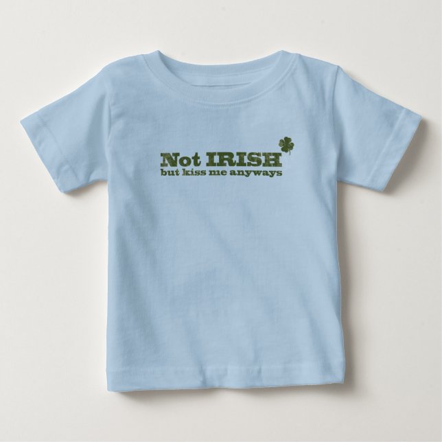 St. Patty's Day Not Irish Spaß Baby Light T-Shirt (Vorderseite)