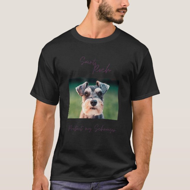 St Roch Protect My Schnauzer T-Shirt (Vorderseite)