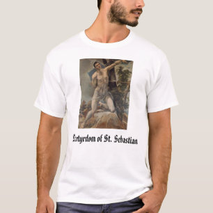 St. Sebastian, Martyrium von St. Sebastian T-Shirt