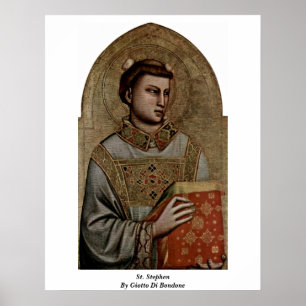 St. Stephen By Giotto Di Bondone Poster
