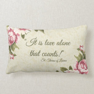 St. Therese der Lisieux Sprichwort LIEBE Lendenkissen