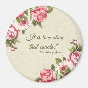 St. Therese "Liebe allein, dass zählt" mit rosa Ro Magnet
