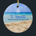 St Thomas Beach Urlaub Familienreise Keramik Ornament<br><div class="desc">Niedliches personalisierbares St Thomas Trip Souvenir. Anpassung: Change Caption und Jahr,  um es einzigartig zu machen.</div>