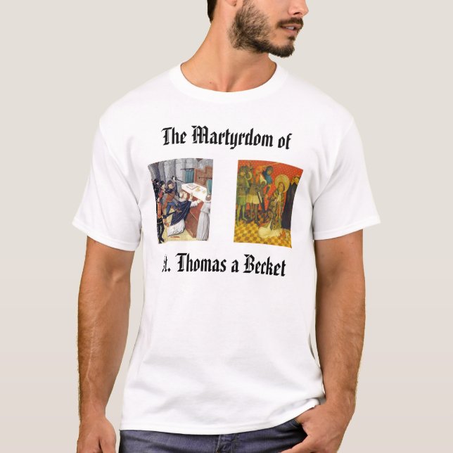 St Thomas ein Haken, thomasbecketmartyrdom250,… T-Shirt (Vorderseite)