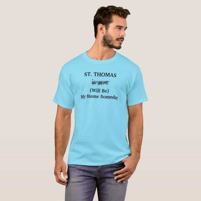 ST. THOMAS Zuhause Someday Tropical Caribbean Isla T-Shirt (Vorne ganz)