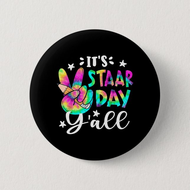 Staar Day Yall Gefärbte Krawatte Peace Sign Teache Button (Vorderseite)