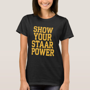 STAAR Power Day Schüler Lehrer Professor Erfolg T-Shirt
