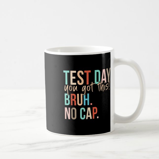 Staar Staat Testing Day Motivation Sie Got diese B Kaffeetasse (Rechts)