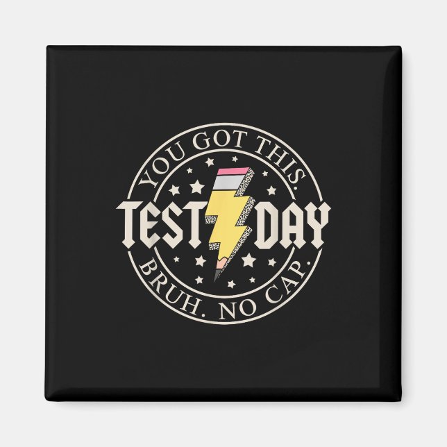 Staar Staat Testing Day Motivation Sie Got diese B Magnet (Vorne)