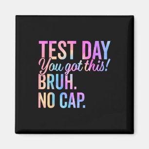 Staar Staat Testing Day Motivation Sie Got diese B Magnet