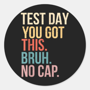 Staar Staat Testing Day Motivation Sie Got diese B Runder Aufkleber