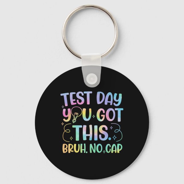 Staar Staat Testing Day Motivation Sie Got diese B Schlüsselanhänger (Vorderseite)