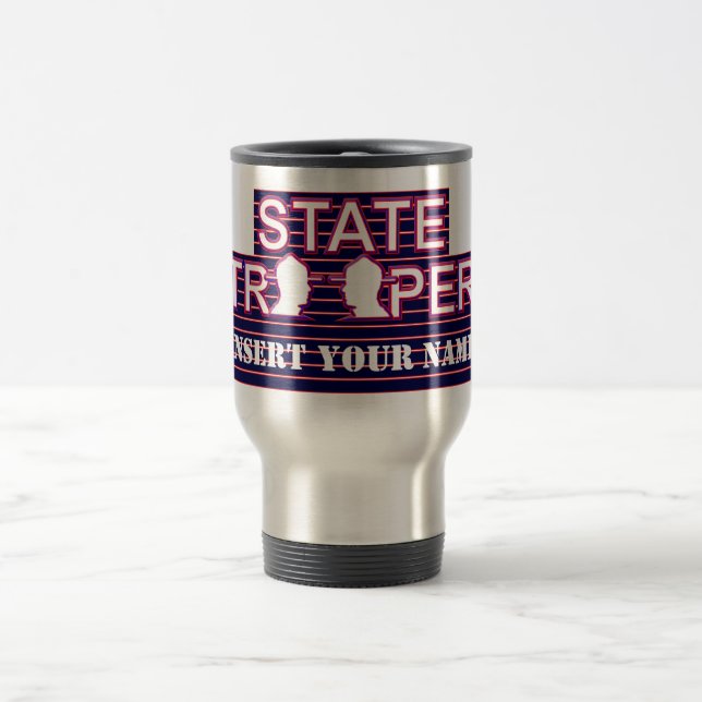 Staat Trooper Travel Mug 2018 (Name einfügen) Reisebecher (Mittel)