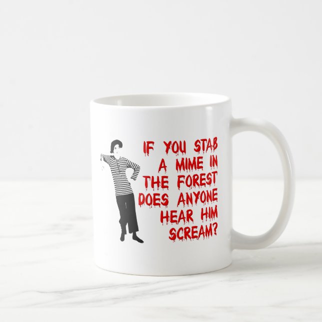 Stab A Mime Funny Mug Spaß Kaffeetasse (Rechts)