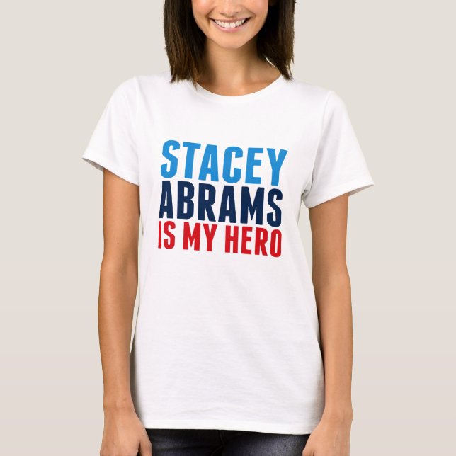 Stacey Abrams ist mein Held T-Shirt (Vorderseite)