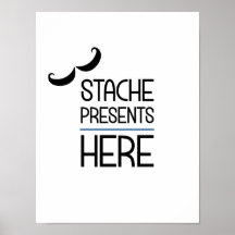 Stache Présente Ici Parti Signer Poster