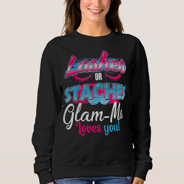 Staches oder Lashes Glam Ma Lieben Sie beste Gesch Sweatshirt (Vorderseite)