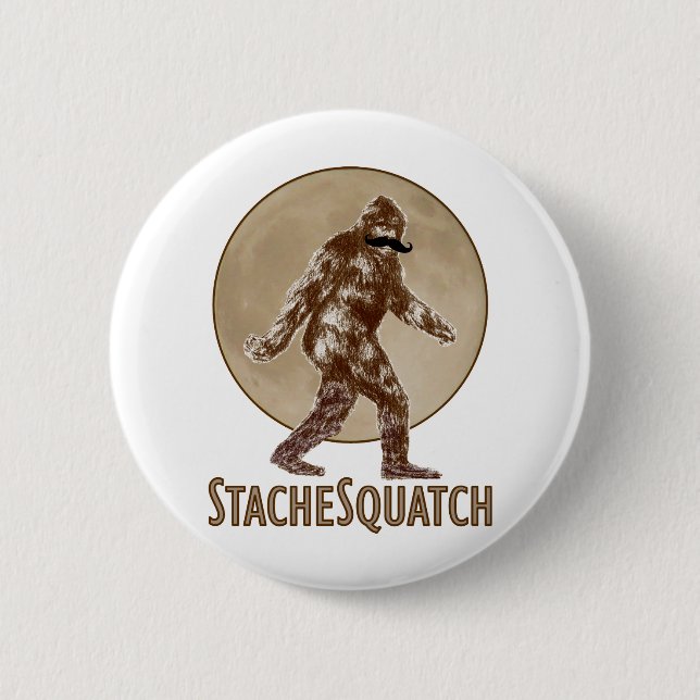 STACHESQUATCH I Schnurrbart, wenn Sie mein Squatch Button (Vorderseite)