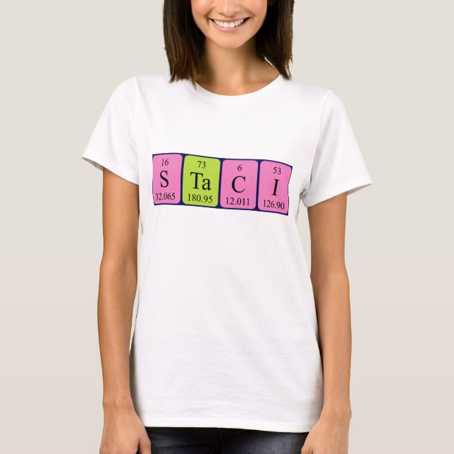 Staci Periodenname Shirt (Vorderseite)