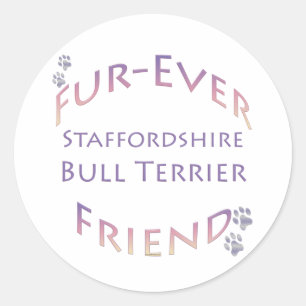 Staffordshire Bull Terrier Furever Friend Runder Aufkleber