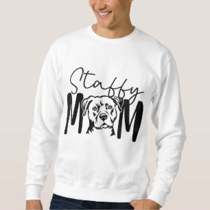 Staffy Mama Gift für Staffordshire Bull Terrier Do Sweatshirt