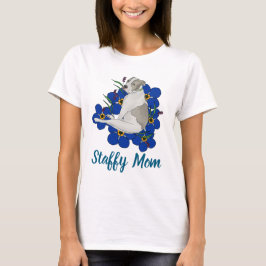Staffy Mom Tee – Staffordshire Bull Terrier Art