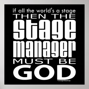 Stage Manager God Poster