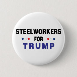 Stahlarbeiter für Trump Button