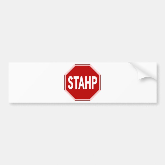 STAHP! Zeichen Autoaufkleber (Vorne)