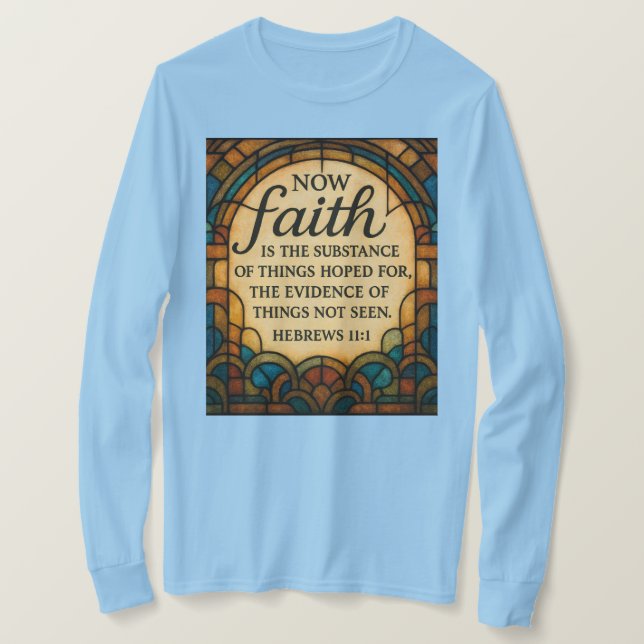 Stained Glass Faith Quote T-Shirt (Design devant)