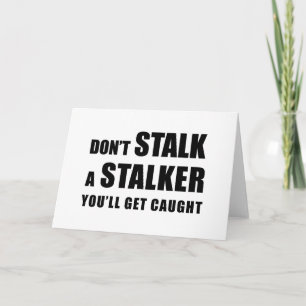 Stalk kein Stalker - Grußkarte Karte