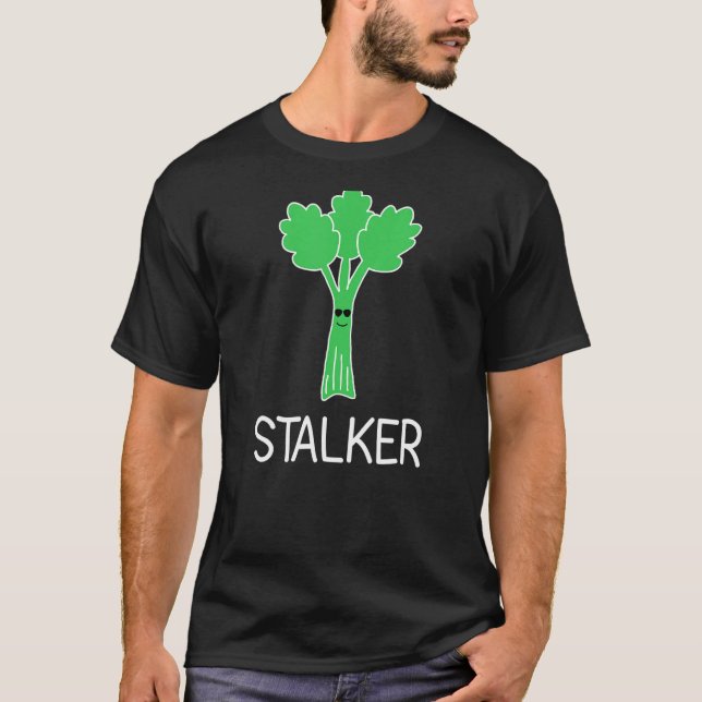 Stalker Celery Puns Jokes Sarcastic T-Shirt (Vorderseite)