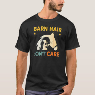 Stallhaare kümmern sich nicht um Rancher Reitstall T-Shirt