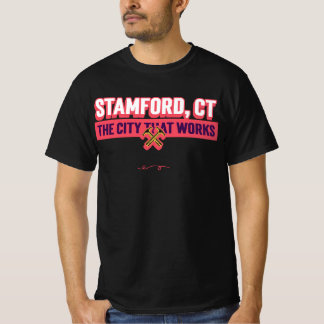 Stamford, CT Die Stadt, die funktioniert T-Shirt