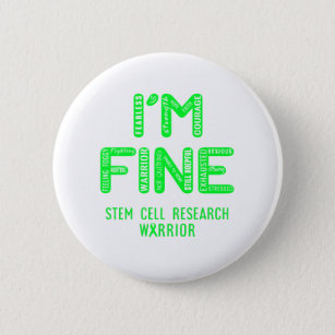 Stammzellenforschungswarrior - ICH BIN FINE Button