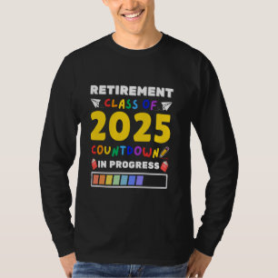 Stand 2025 für Lehrerruhestand T-Shirt