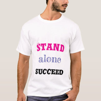 Stand Alone Succès T-Shirt
