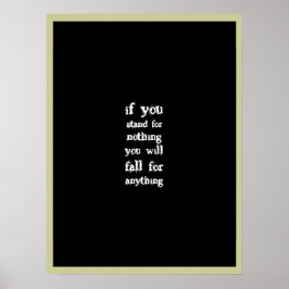 Stand for something poster