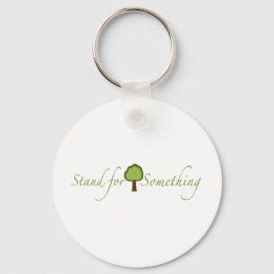 Stand für etwas schlüsselanhänger