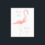 Stand hoch | Flamingo inspirierende Wandkunst Leinwanddruck<br><div class="desc">"Stand tall" Leinwand mit einem schönen Aquarell-Flamingo. Handgeschriebener kalligrafischer Text. Geschenkidee. Mehr Angebote in unserem Shop!</div>