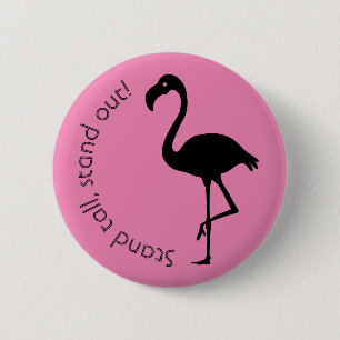 "Stand Tall, Stand Out" Flamingo-Silhouette Button