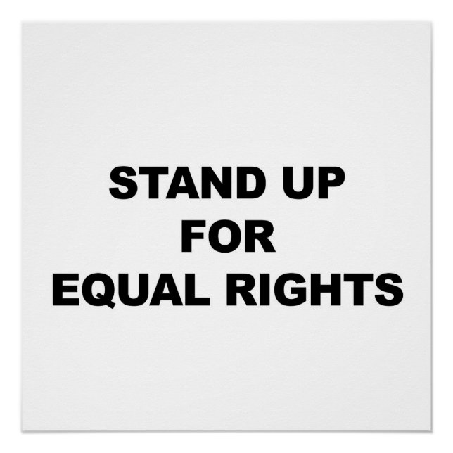 STAND UP FOR GQUAL REGHTS Protest Sign or Poster (Vorderseite)