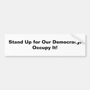Stand Up for Our Democracy — Occupy It! Autoaufkleber