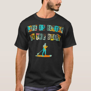 Stand Up Paddle Boarding T-Shirt