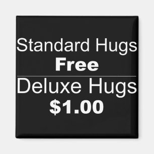 Standard, Hugs, Free Deluxe Hugs, $1.00, Joke, Fun Magnet