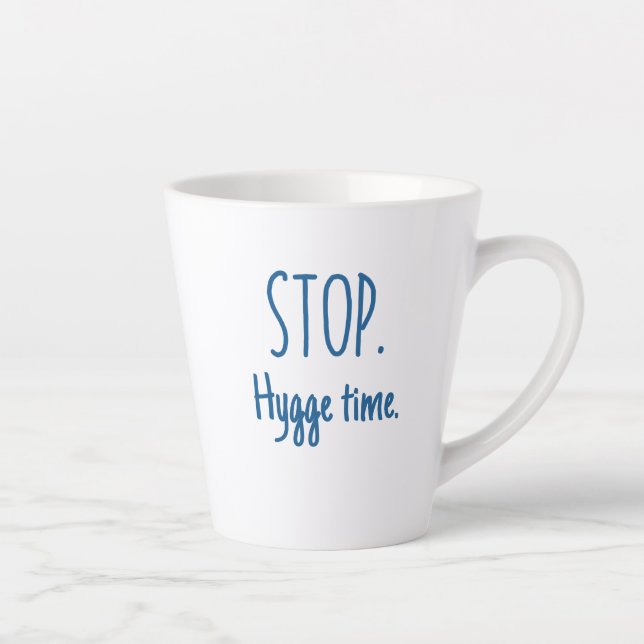 Standard Latte Mug - Stop. Hygge Time. Milchtasse (Rechts)