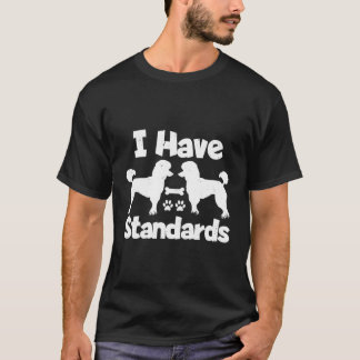 Standard Poodle Eigentümer ich Standards Funny Poo T-Shirt