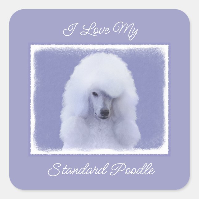 Standard Poodle White Painting - Original Dog Art Quadratischer Aufkleber (Vorderseite)